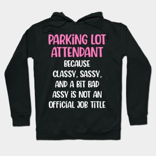 Parking Lot Attendant, Female Parking Lot Attendant Hoodie